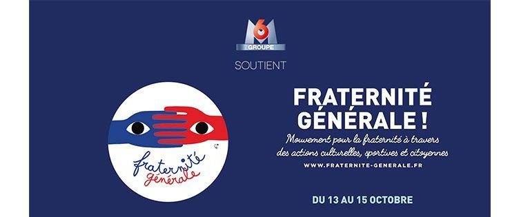 Le Groupe M6 soutient le mouvement Fraternité Générale